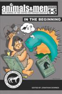 Animals & Men - Issues 1 - 5 - In the Beginning 0951287265 Book Cover