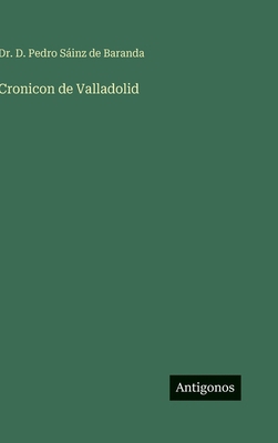 Cronicon de Valladolid [Spanish] 3388491348 Book Cover