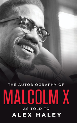 The Autobiography of Malcolm X: As Told to Alex... 1713530694 Book Cover