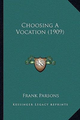 Choosing A Vocation (1909) 1164162683 Book Cover