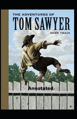Paperback The Adventures of Tom Sawyer Annotated Book