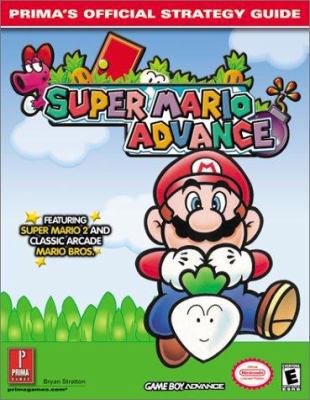 Super Mario Advance: Prima's Official Strategy ... 0761536337 Book Cover