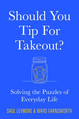 Should You Tip for Takeout?: Solving the Puzzle... 1567928773 Book Cover