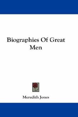 Biographies Of Great Men 1432676873 Book Cover