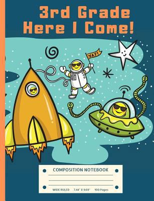 3rd Grade Here I Come!: Astronaut in Outer Spac... 1725648911 Book Cover