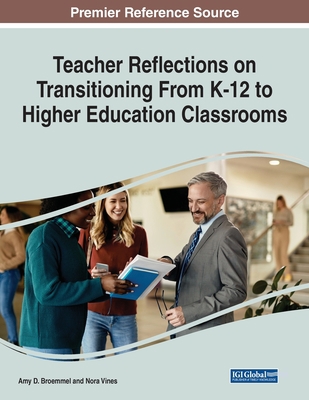Teacher Reflections on Transitioning From K-12 ... 166843461X Book Cover