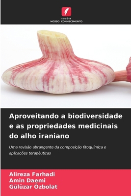 Aproveitando a biodiversidade e as propriedades... [Portuguese] 6208634946 Book Cover