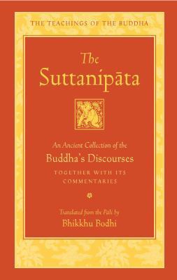 The Suttanipata: An Ancient Collection of the B... 1614294291 Book Cover