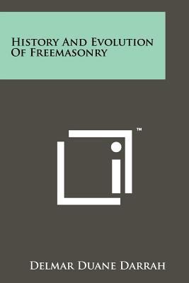 History And Evolution Of Freemasonry 1258131455 Book Cover