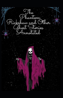 The Phantom Rickshaw and Other Ghost Stories An... B08WZMB7JH Book Cover