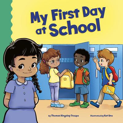 My First Day at School 151584062X Book Cover