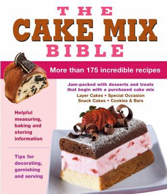 The Cake Mix Bible 1450863175 Book Cover
