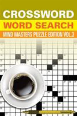 Crossword Word Search: Mind Masters Puzzle Edit... 1682801608 Book Cover