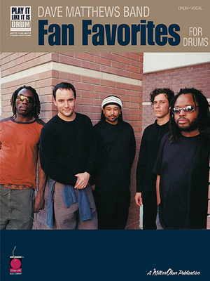 Dave Matthews Band - Fan Favorites for Drums 1575606879 Book Cover