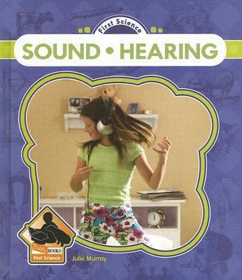 Sound and Hearing 1596798319 Book Cover