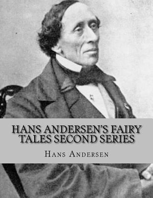 Hans Andersen's Fairy Tales Second Series 153525159X Book Cover