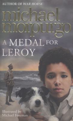 A Medal for Leroy. Michael Morpurgo 0007487517 Book Cover
