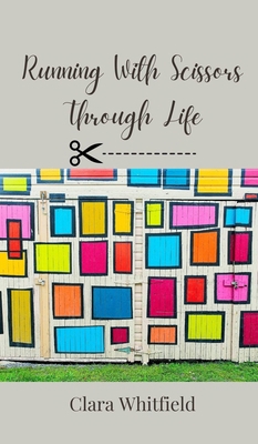 Running With Scissors Through Life 369085024X Book Cover