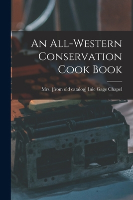 An All-western Conservation Cook Book 1018582681 Book Cover