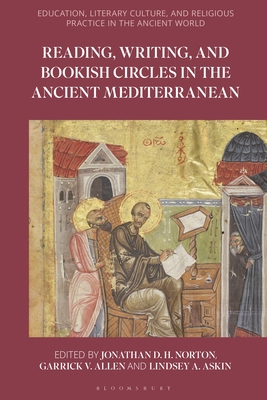 Reading, Writing and Bookish Circles in the Anc... 1350265020 Book Cover