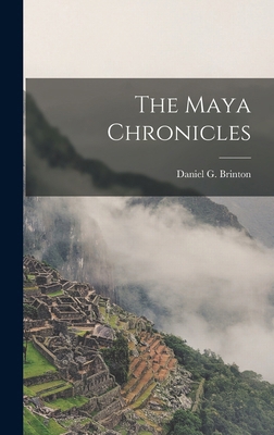 The Maya Chronicles 1016770898 Book Cover