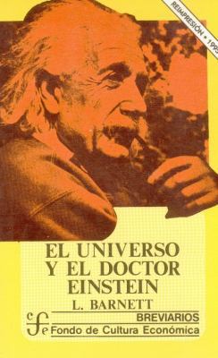 El universo y el doctor Einstein (Spanish Edition) [Spanish] 9681604377 Book Cover