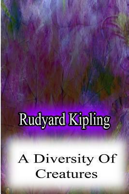 A Diversity Of Creatures 1478382570 Book Cover