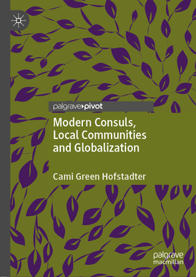 Modern Consuls, Local Communities and Globaliza... 303042801X Book Cover