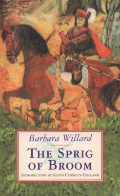 The Sprig of Broom. Barbara Willard 1903252350 Book Cover