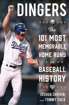 Dingers: The 101 Most Memorable Home Runs in Ba... 1613218311 Book Cover