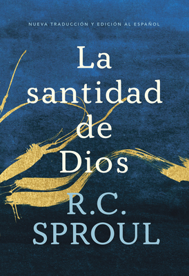La Santidad de Dios, Spanish Edition [Spanish] 1642894273 Book Cover