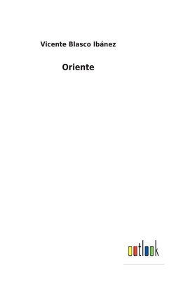 Oriente [Spanish] 3752498951 Book Cover