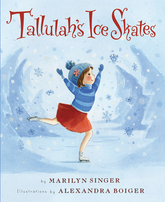 Tallulah's Ice Skates: A Winter and Holiday Boo... 0544596927 Book Cover