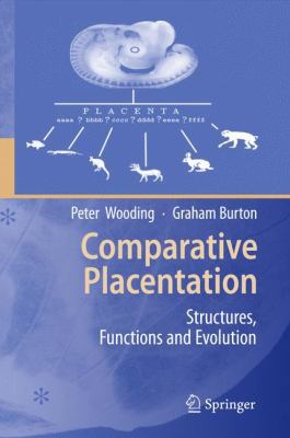 Comparative Placentation: Structures, Functions... 3540787968 Book Cover