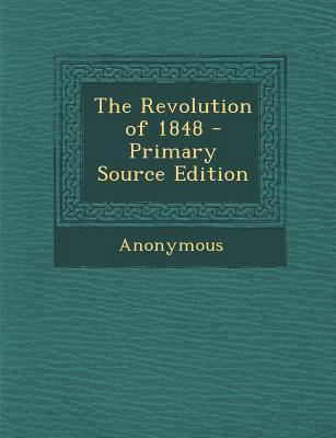 The Revolution of 1848 1287965539 Book Cover