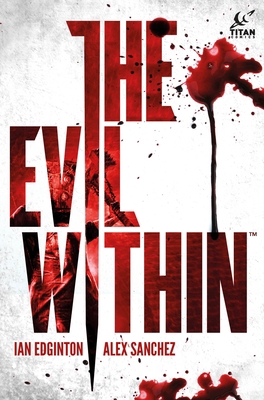 The Evil Within Vol. 1 1782761659 Book Cover