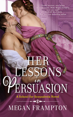 Her Lessons in Persuasion: A School for Scoundr... 0063224186 Book Cover