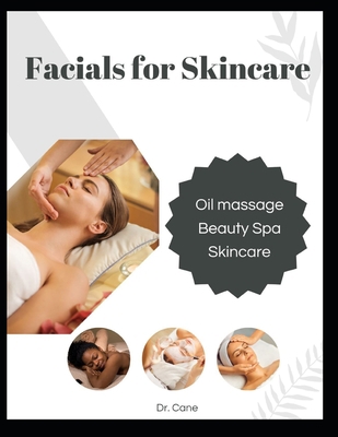 Facials for Skincare B0C87DH22Q Book Cover