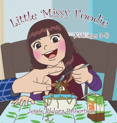 Little Missy Foodie B0CZT8H4HX Book Cover