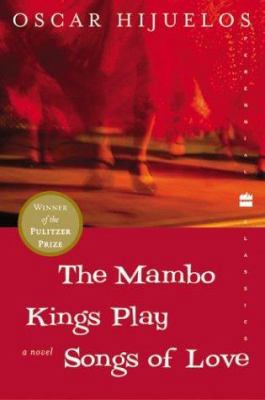 The Mambo Kings Play Songs of Love 0060955457 Book Cover