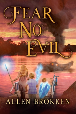 Fear No Evil: A Towers of Light family read aloud 0578784440 Book Cover