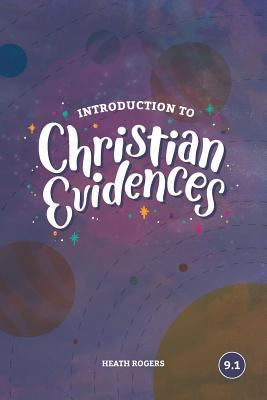 Introduction To Christian Evidences 1941422209 Book Cover