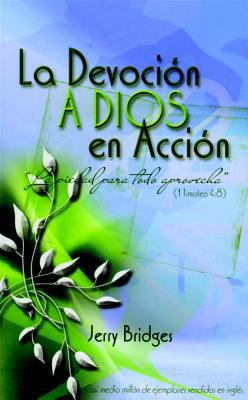 La Devocion a Dios En Accion [Spanish] 8496562433 Book Cover