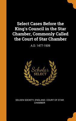 Select Cases Before the King's Council in the S... 0344047792 Book Cover