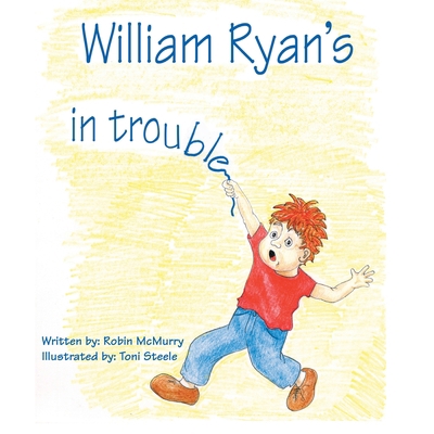 William Ryan's in Trouble 1412042445 Book Cover