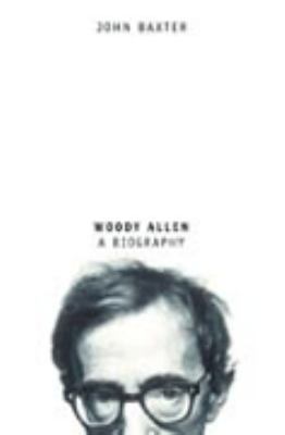 Woody Allen : A Biography 0002557754 Book Cover