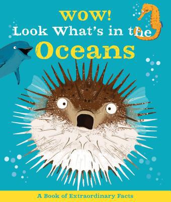 Wow! Look What's in the Oceans 0753475189 Book Cover