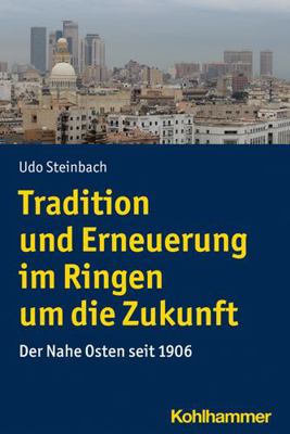 Tradition Und Erneuerung Im Ringen Um Die Zukun... [German] 317031338X Book Cover