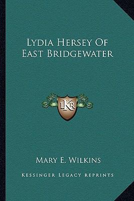 Lydia Hersey Of East Bridgewater 116286821X Book Cover