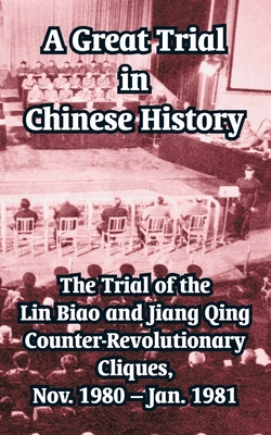 A Great Trial in Chinese History: The Trial of ... 1410210359 Book Cover